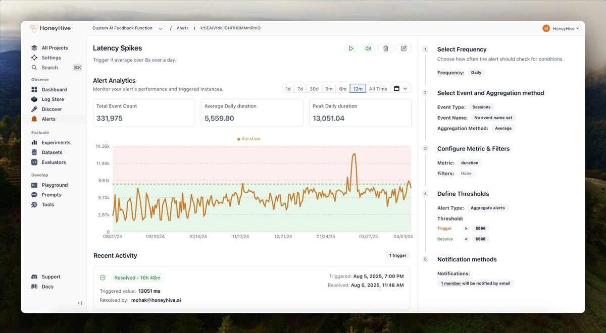 Introducing Alerts🔔

Alerts in <a href="/honeyhiveai/">HoneyHive</a> give you real-time monitoring over everything that matters in your agent:

✅ Metric drift - Detect quality degradation over time
✅ Cost spikes - Stay within budget thresholds with usage alerts
✅ Guardrail violations - Monitor safety