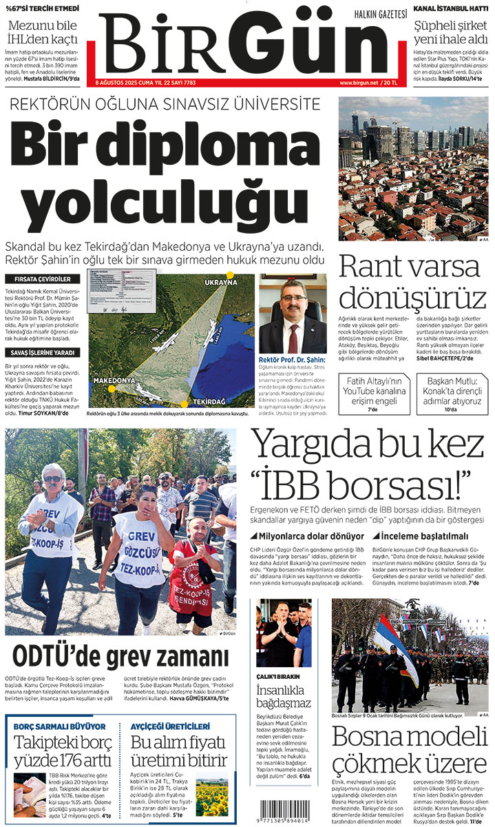 Rektörün oğluna sınavsız üniversite

Bir diploma yolculuğu

Skandal bu kez Tekirdağ’dan Makedonya ve Ukrayna’ya uzandı. Rektör Şahin’in oğlu tek bir sınava girmeden hukuk mezunu oldu

birgun.net/makale/hukuk-d…

Bugünün BirGün’ü