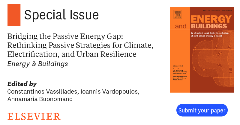 📣 Call for paper: VSI Bridging the Passive Energy Gap: Rethinking Passive Strategies for Climate, Electrification, and Urban Resilience 

⏰ Submission Deadline: 15-Dec-2025
🔗 Read more details: sciencedirect.com/special-issue/…

#callforpapers