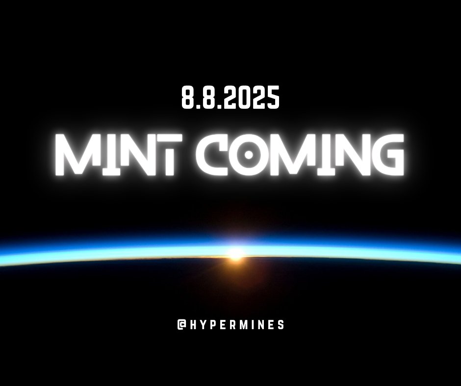 Hyper Mines (@hypermines) on Twitter photo ⏳ Less than 12 hours to go! ⏳
The Hyper Mines Miners Mint is almost here! 🛠️
Mint your Miner NFTs and start building your ultimate fleet.
📅 Launch: Today!
⛏️ Where: <a href="/drip__trade/">Drip.Trade</a>
🔗 Network: HyperLiquid
⚡ Supply is limited! Don’t miss your chance to join the mining rush! ⏳ Less than 12 hours to go! ⏳
The Hyper Mines Miners Mint is almost here! 🛠️
Mint your Miner NFTs and start building your ultimate fleet.
📅 Launch: Today!
⛏️ Where: <a href="/drip__trade/">Drip.Trade</a>
🔗 Network: HyperLiquid
⚡ Supply is limited! Don’t miss your chance to join the mining rush!