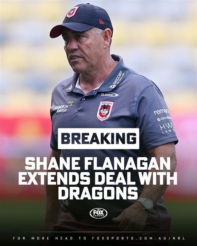 Look away Dargons fans…

In what is seen as selfless sacrifice for Fox Sports commentary fans everywhere, Shane Flanagan will be staying on at Kogarah and not sniffing around for a job with us next year.