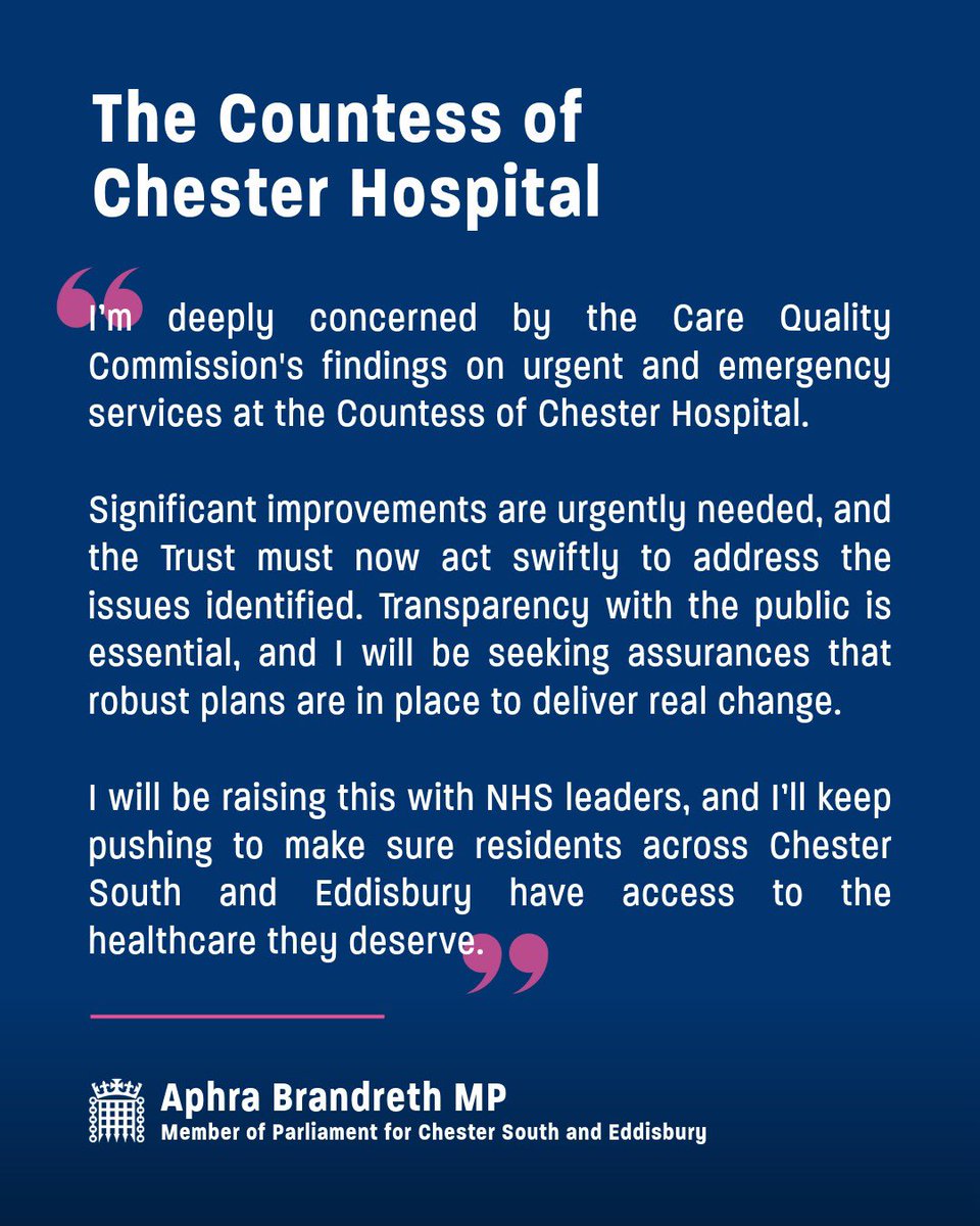 I’m deeply concerned by the Care Quality Commission’s findings on urgent &amp; emergency services at the Countess of Chester Hospital

Significant improvements are urgently needed. I’ll be raising this with NHS leaders &amp; pushing for action, transparency &amp; real change

My statement 👇