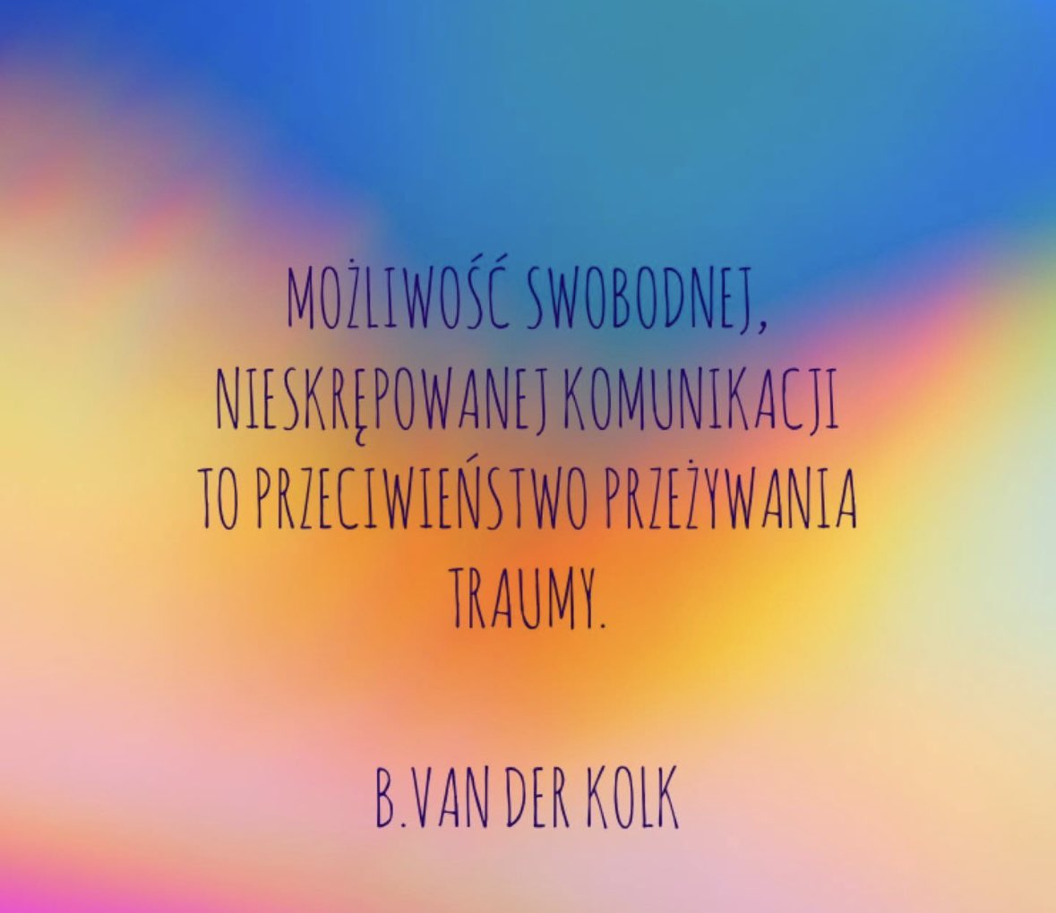 „Znaleźć słowa tam, gdzie ich wcześniej nie było..móc podzielić się z drugim człowiekiem swoim najgłębszym bólem 
i najgłębszymi uczuciami. 
To jedno z najbardziej poruszających doświadczeń jakie dane jest nam przeżyć..”
„Strach ucieleśniony.” B.Kolk