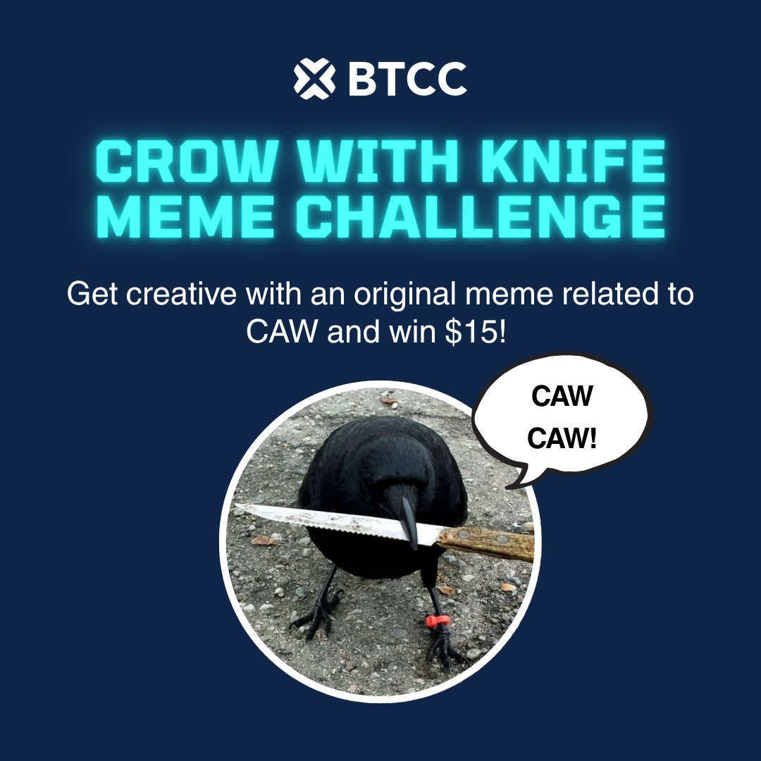 #CAW MEME CHALLENGE!

TO ENTER:
✅ Follow <a href="/BTCCexchange/">BTCC</a> &amp; <a href="/crow_with_knife/">crow with knife</a>
✅ Repost with your original #CAW meme!
✅ Tag 3 friends who 🖤 $CAW

20 WINNERS each get:
💰 5 USDT BTCC trading funds + $10 CAW tokens

Winners announced on Aug 14!