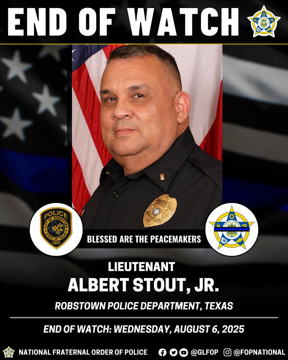 GLFOP's tweet photo. 🔹Blessed Are The Peacemakers 🔹 

Lieutenant Albert Stout, Jr.
Robstown Police Department, Texas
End of Watch: Wednesday, August 6, 2025

#EnoughlsEnough #OfficerDown #EOW #ThinBlueLine https://t.co/EyKLiGWd4c