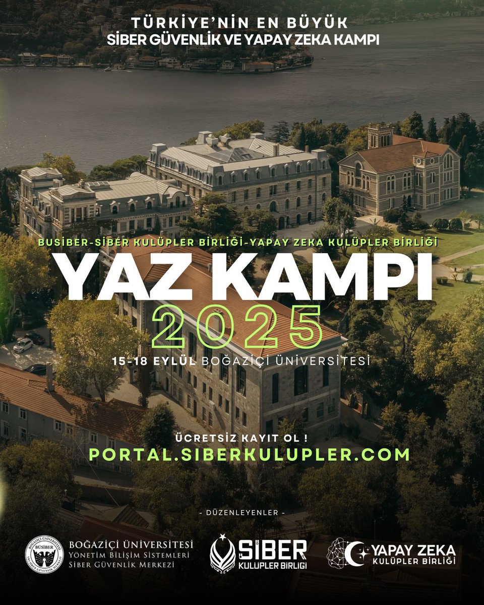 Siber Takvim (@sibertakvim) on Twitter photo #Kamp #Eğitim
15-18 Eylül 2025 | Boğaziçi Üniversitesi
Siber Güvenlik ve Yapay Zeka Yaz Kampı 2025
Kayıt: portal.siberkulupler.com
<a href="/SiberKulupler/">Siber Kulüpler Birliği</a> <a href="/BUsiber/">BUSİBER Boğaziçi Üniv. YBS Siber Güvenlik Merkezi</a> #Kamp #Eğitim
15-18 Eylül 2025 | Boğaziçi Üniversitesi
Siber Güvenlik ve Yapay Zeka Yaz Kampı 2025
Kayıt: portal.siberkulupler.com
<a href="/SiberKulupler/">Siber Kulüpler Birliği</a> <a href="/BUsiber/">BUSİBER Boğaziçi Üniv. YBS Siber Güvenlik Merkezi</a>