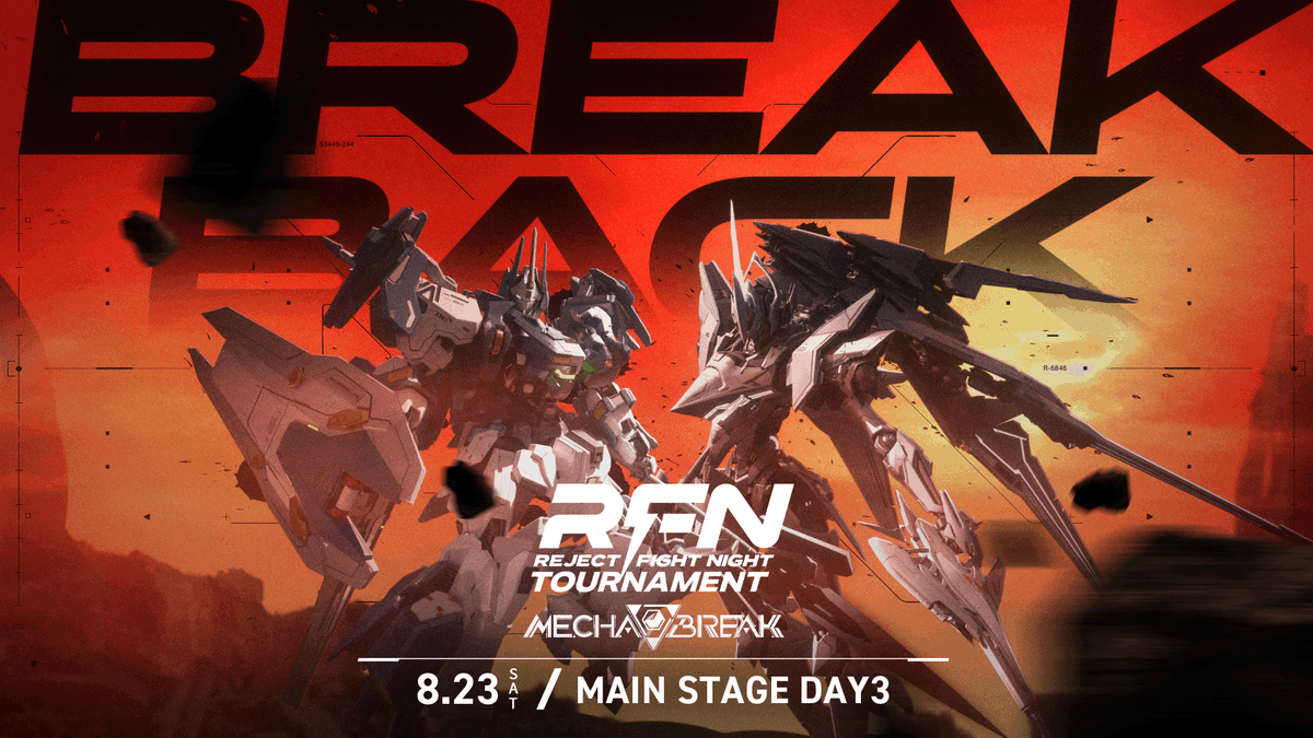 RC_REJECT's tweet photo. RFN TOURNAMENT Mecha BREAK DAY3
本日よりMain Stage開始🔥

⚡️配信開始 15:00~
YouTube：https://t.co/HAsYpNt2U7
Twitch：https://t.co/gVhvqCS8kI

実況 | 河野海樹 / @akxm_fps 
解説 | 東和正 / @Azuma_Kazumasa 
 
#RFN #MechaBREAK https://t.co/Ty1GUk6FNe