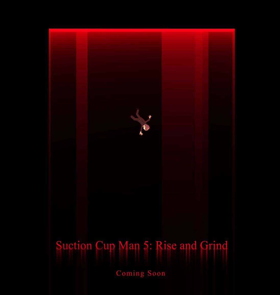 Suction Cup Man 5: Rise and Grind

Coming Soon 🗓️