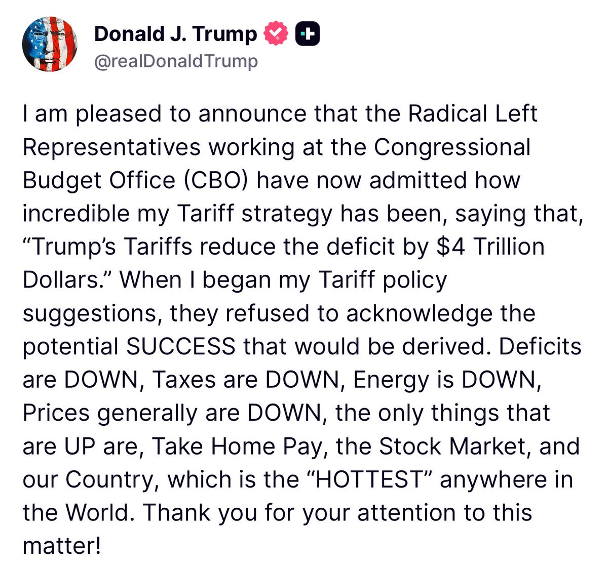 MAGA Voice (@magavoice) on Twitter photo Would be a shame if this went viral reminding every Democrat Donald Trump was right on Tariffs:
“Trump’s Tariffs reduce the deficit by $4 Trillion Dollars”
HUGE 🔥 Would be a shame if this went viral reminding every Democrat Donald Trump was right on Tariffs:
“Trump’s Tariffs reduce the deficit by $4 Trillion Dollars”
HUGE 🔥