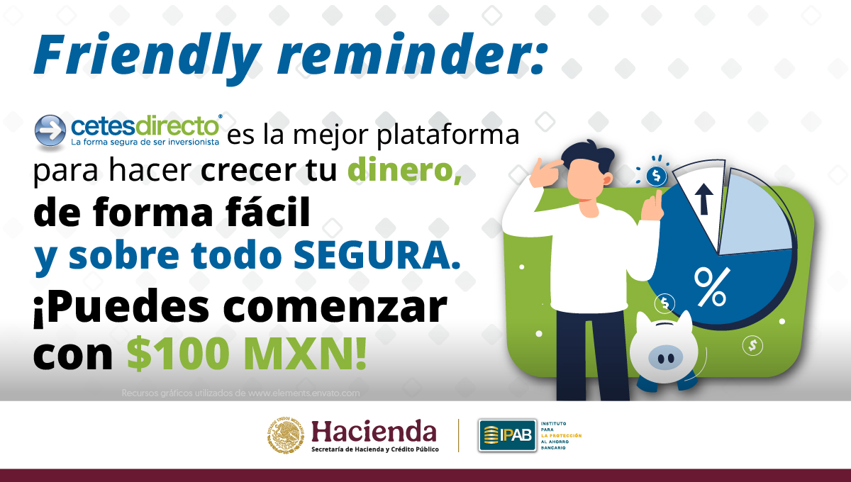 IPAB_mx's tweet photo. Siempre estaremos para recordarte las cosas importantes. 🤓☝️
Si hoy tienes $100 pesos, no los malgastes, inviértelos en @cetesdirecto, tu yo del futuro te lo agradecerá. 💵📈
#Cetesdirecto #InversiónSegura #EducaciónFinanciera #RecordatorioFinanciero https://t.co/ktNwFZDmtj