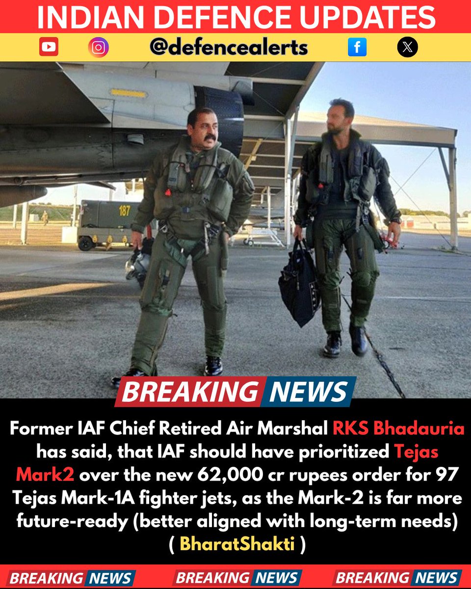 defencealerts's tweet photo. Former IAF Chief Retired Air Marshal RKS Bhadauria has said, that #IAF should have prioritized #TejasMark2 over the new 62,000 cr rupees order for 97 #TejasMark1A fighter jets, as the Mark-2 is far more future-ready (better aligned with long-term needs)
( BharatShakti ) https://t.co/BmuwXGQ0ux