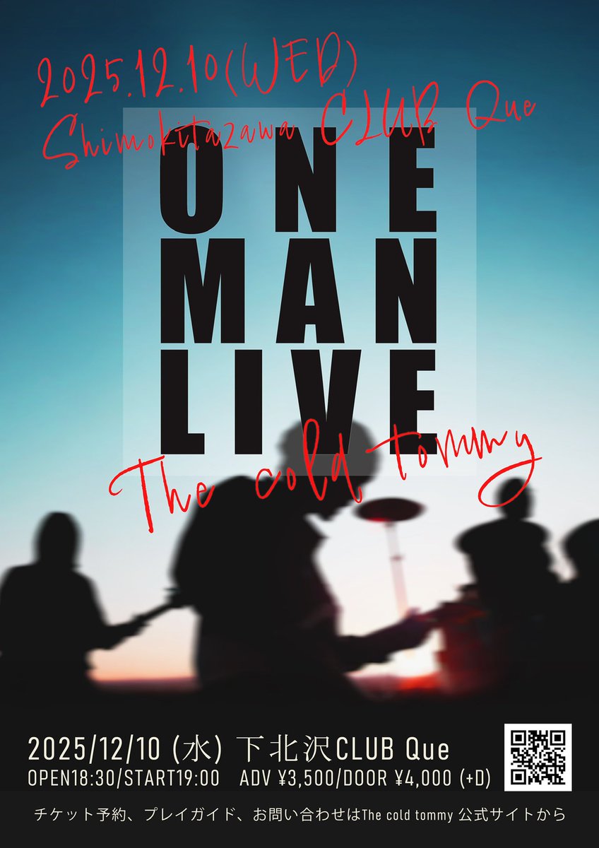【ONEMAN  LIVE！！】

2025/12/10（水）
下北沢CLUB Que
OPEN18:30/START19:00 
ADV ·3,500/DOOR ·4,000 (+D)
チケット予約🎫 
linkbio.co/61207108lFvS8