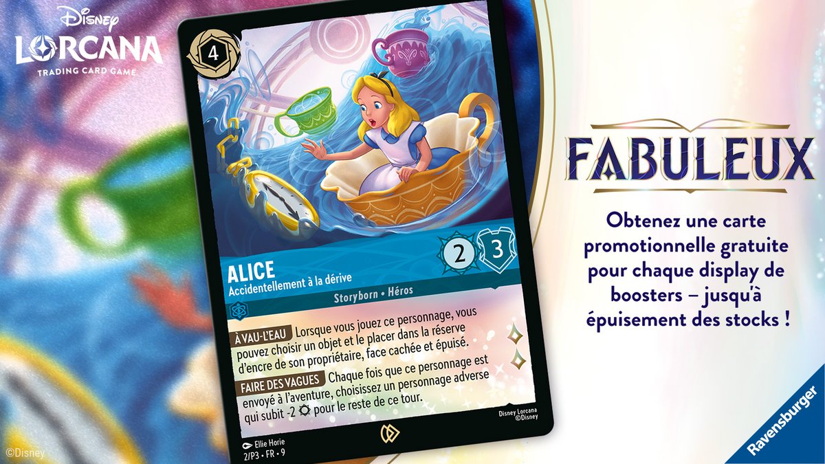 DisneyLorcanaFR's tweet photo. Dans une semaine, vous pourrez retrouver en avant-première le nouveau set de Disney Lorcana : Fabuleux dans vos boutiques de jeux locales.

Ne manquez pas l'occasion de repartir avec les 2 cartes promo exclusives : La Reine - Souveraine vaniteuse (en participant à un événement de lancement) et Alice - Accidentellement à la dérive (en achetant un display de boosters).

Ces cartes vous seront distribuées dans la limite des stocks disponibles ! Prenez contact avec votre boutique locale pour plus d'informations. #DisneyLorcana #Fabuleux