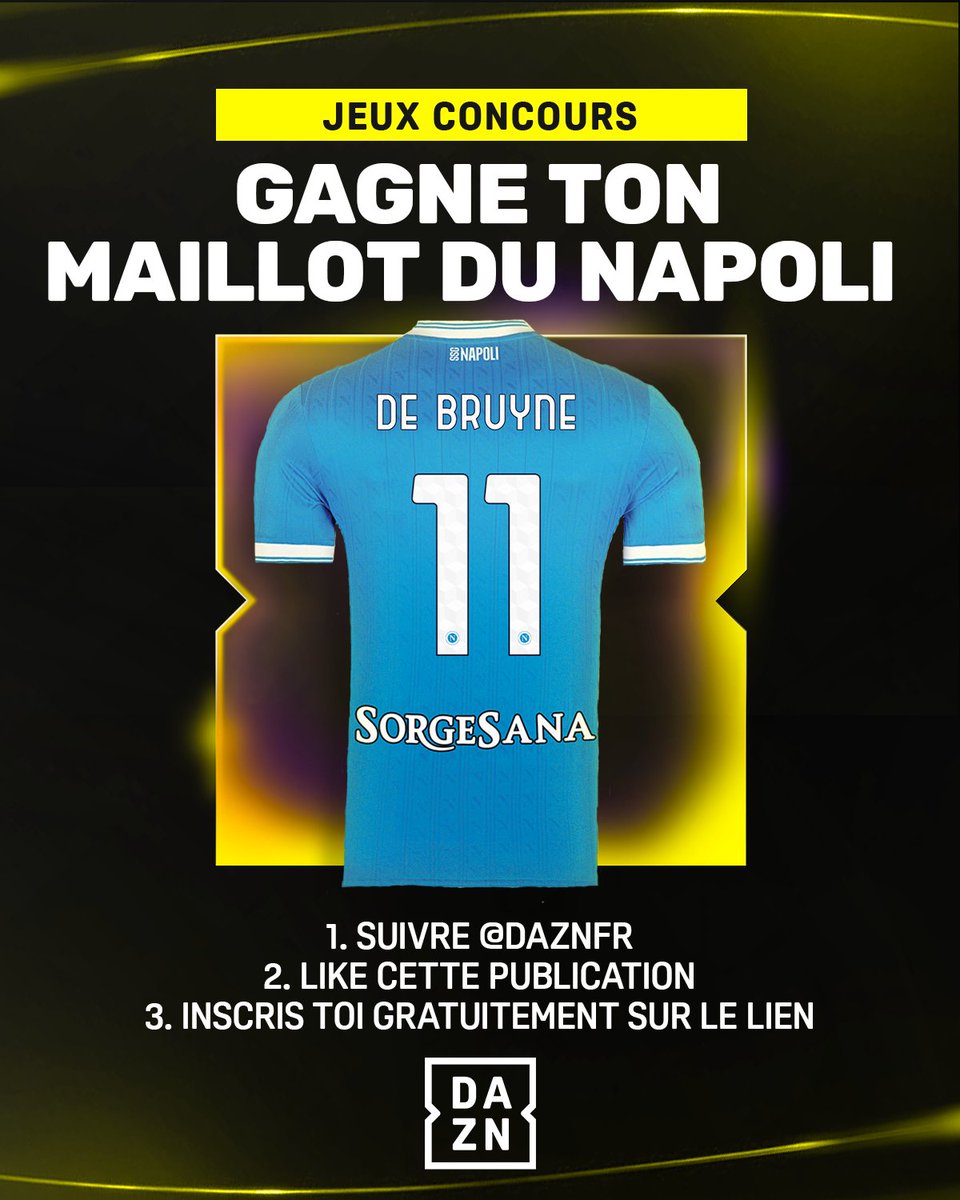 DAZN France (@dazn_fr) on Twitter photo π¨ | Jeu concours ! Γ lβoccasion du lancement de la Serie A sur DAZN, jouez et tentez de remporter un maillot du Napoli floquΓ© Kevin de Bruyne. π
Pour participer :
π like et RT cette publication
π follow <a href="/DAZN_FR/">DAZN France</a>
π inscris toi gratuitement sur le lien suivant : π¨ | Jeu concours ! Γ lβoccasion du lancement de la Serie A sur DAZN, jouez et tentez de remporter un maillot du Napoli floquΓ© Kevin de Bruyne. π
Pour participer :
π like et RT cette publication
π follow <a href="/DAZN_FR/">DAZN France</a>
π inscris toi gratuitement sur le lien suivant :