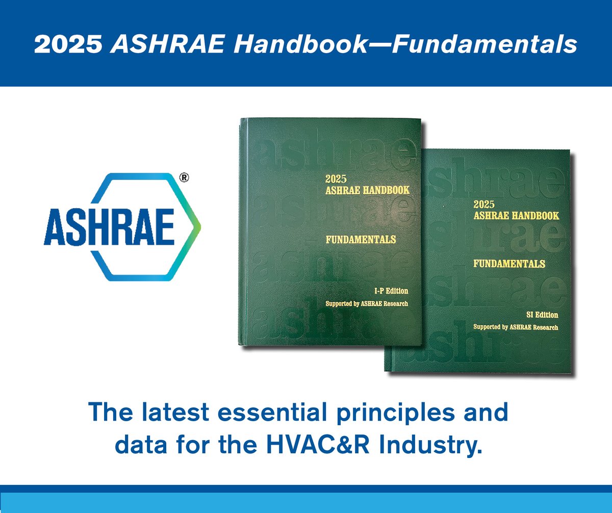 📘 The 2025 ASHRAE Handbook—Fundamentals is here!
Stay current with the latest HVAC&amp;R principles, data and best practices.
Now available in print, PDF, Handbook Online, and as a benefit option for ASHRAE Members.
Updated chapters include Two-Phase Flow, Sustainability,