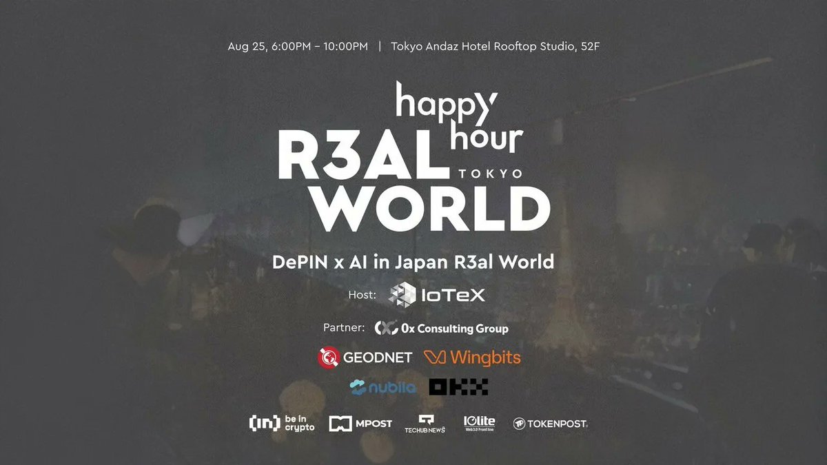 BeInCrypto (@beincrypto) on Twitter photo 🔥 <a href="/iotex_io/">IoTeX</a> & <a href="/0xC_Web3/">0x Consulting Group</a> to Host “DePIN x AI” R3al World Happy Hour in Japan During <a href="/WebX_Asia/">WebX 2025 (Aug 25-26)</a>!
"DePIN x AI" R3al World Happy Hour TOKYO will be held on Aug 25, 2025, from 6:00 PM to 10:00 PM JST at ANdAZ Tokyo, as one of the side events of “WebX,” Asia’s leading Web3 🔥 <a href="/iotex_io/">IoTeX</a> & <a href="/0xC_Web3/">0x Consulting Group</a> to Host “DePIN x AI” R3al World Happy Hour in Japan During <a href="/WebX_Asia/">WebX 2025 (Aug 25-26)</a>!
"DePIN x AI" R3al World Happy Hour TOKYO will be held on Aug 25, 2025, from 6:00 PM to 10:00 PM JST at ANdAZ Tokyo, as one of the side events of “WebX,” Asia’s leading Web3