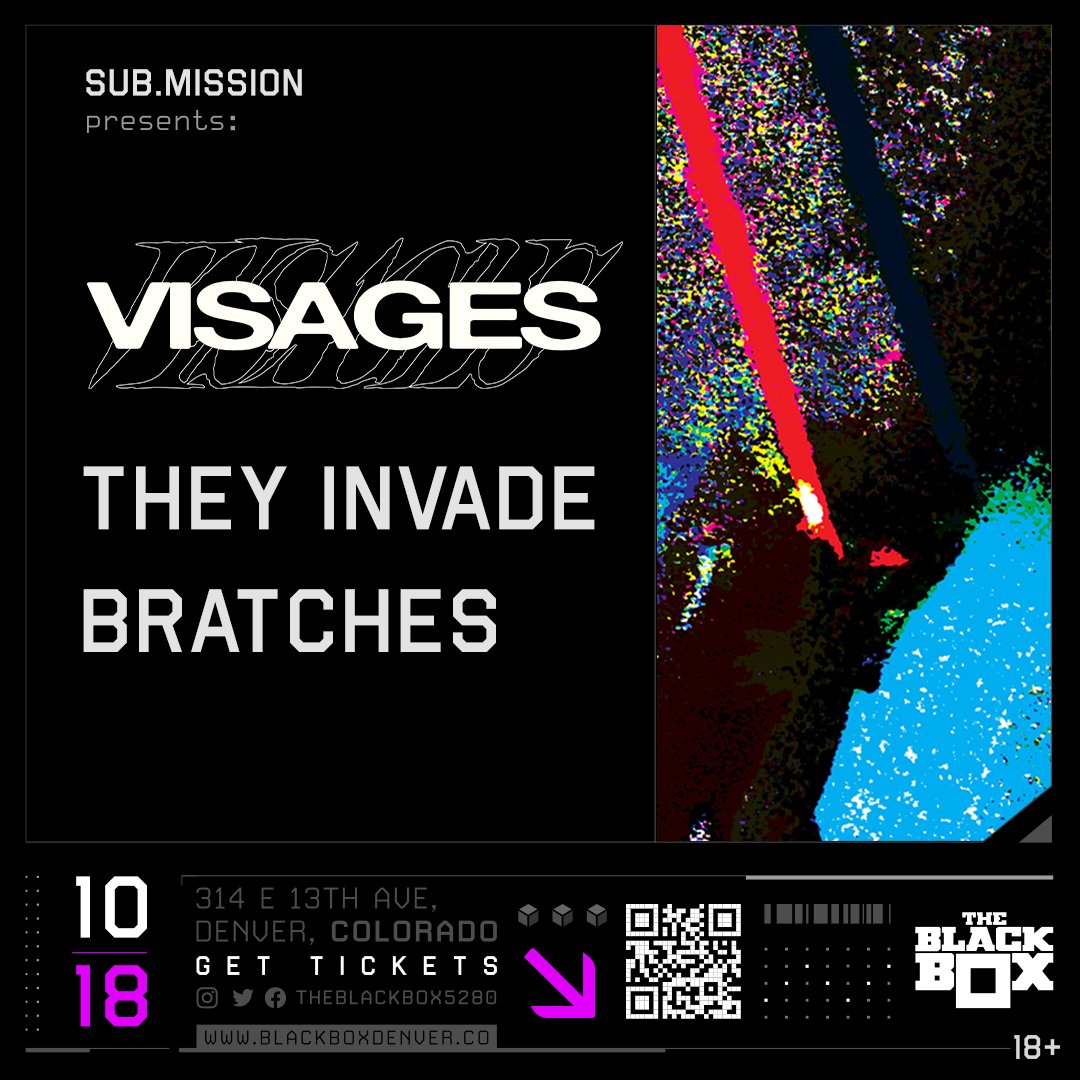 subdotmission's tweet photo. TICKETS ARE NOW ON-SALE
>> @TheBlackBox5280

10.18
Sub.mission presents:
@MusicVisages 
@theyinvade 
@taybratches 
--
https://t.co/6Pv9wkGxV5 https://t.co/GFltyZt5vJ