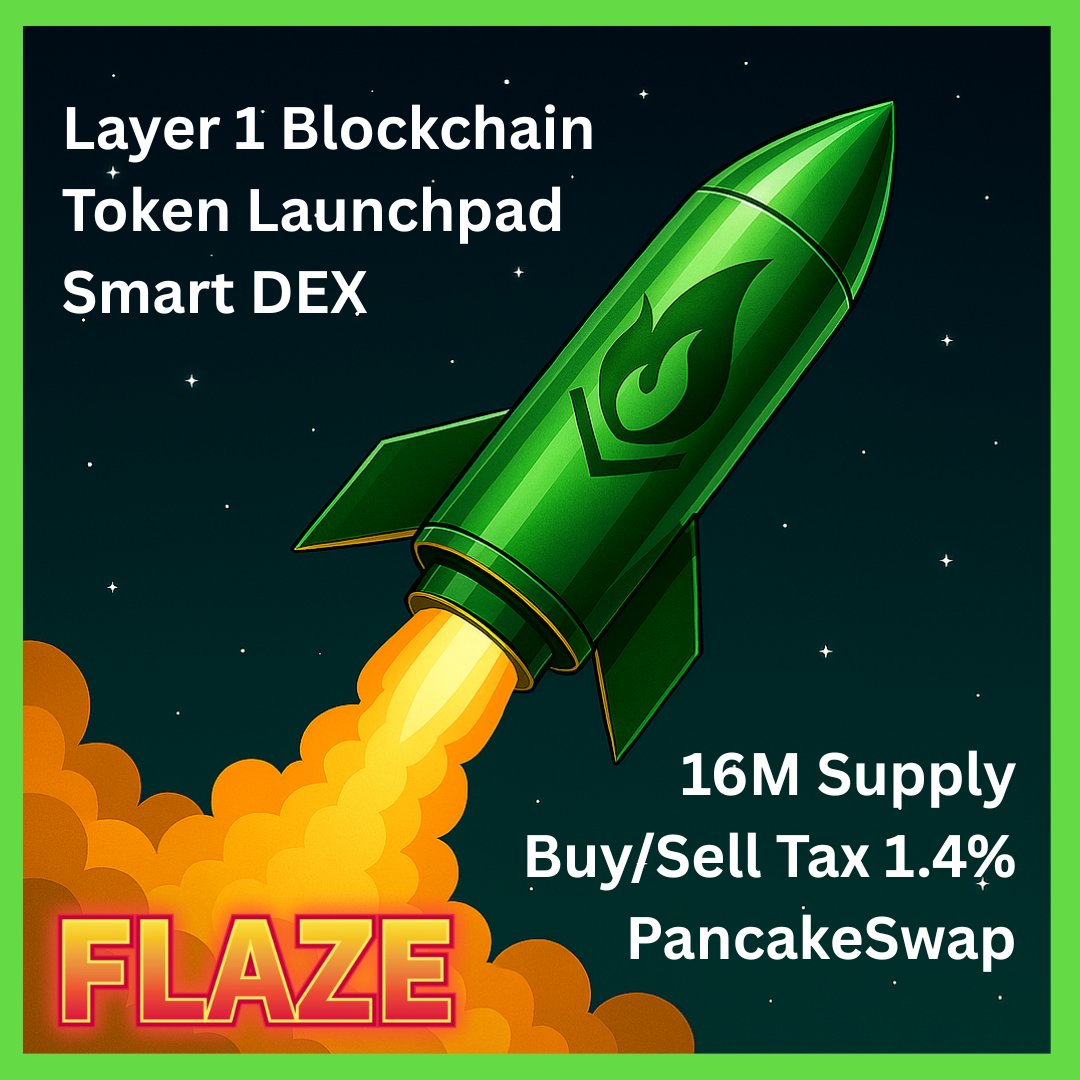 #FLAZE #FlazeCoin #Blockchain #DeFi #Crypto #DEX $flaze

 🔥 Advancing Crypto Technology

🚀  Reaching New Heights 

🔸Layer 1 Blockchain with Ultra Low cost fees.
🔸Token Launch Pad.
🔸AI Powered Smart DEX.
🔸Staking Platform.

🦎 CoinGecko Listed
✅ CMC Pending

$FLAZE is