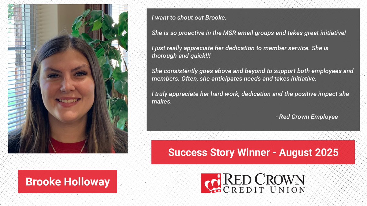 RedCrownCU's tweet image. 🎉 Join us in congratulating Brooke, one of our Success Story winners for August! 🎉

She’s been part of the Red Crown family for over two years, starting as a teller before quickly advancing to the MSR position. 

We’re grateful to have Brooke on our team.