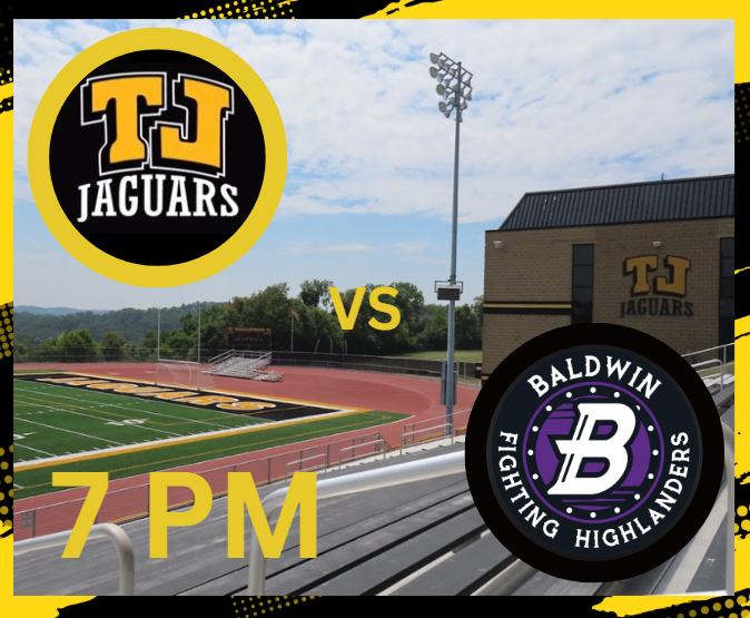 Friday Night Alert!

Join us tonight at TJ Stadium at 7 PM as the Jaguars take on Baldwin.  Tickets will be sold at the gate.  Come cheer on the team and show your support for our incredible TJ Marching Band and Cheerleaders as they bring the energy all night long!