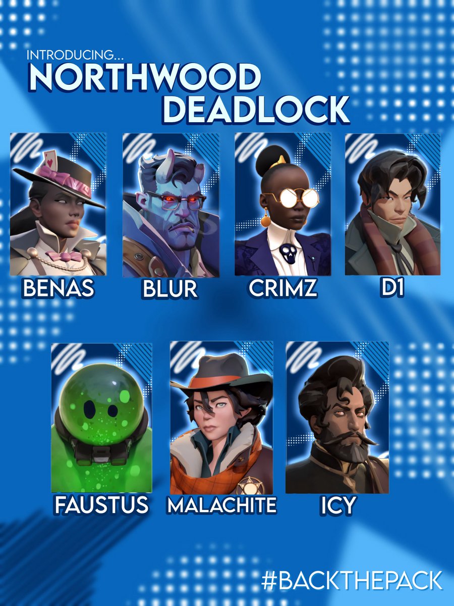 Introducing Northwood Deadlock for Fall 2025 🚨

🃏 <a href="/Benas_DL/">BenasDL</a> 
😈 <a href="/blurence_/">blur</a> 
🐈‍⬛ <a href="/crimz21/">Crimz</a> 
🐸 <a href="/D1__fps/">Chap</a> 
🟢 <a href="/Faustus/">Faustus</a> 
🤠 <a href="/malachitefgc/">malachite 🔜 riptide</a> 
🌪️ <a href="/iCy_OW/">iCy</a> 

Welcome to the pack!
#BackThePack🐾