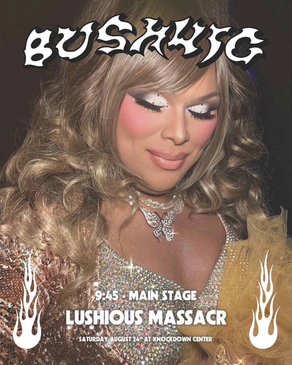 Lushious Massacr (@lushiousmassacr) on Twitter photo BUSHWIG!!! I AM HERE!!!! I WILL SEE YOU TOMORROW ON STAGE AT 9:45PM!!!! RUN AND TELL THE BRICKS!!! #BushwigXLushiousMassacr BUSHWIG!!! I AM HERE!!!! I WILL SEE YOU TOMORROW ON STAGE AT 9:45PM!!!! RUN AND TELL THE BRICKS!!! #BushwigXLushiousMassacr