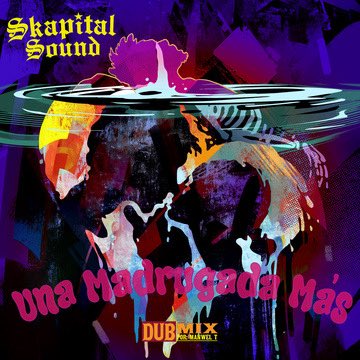 Estreno de la semana 📌
Skapital Sound
Una Madrugada Más (Manwel T Dub Mix)
Disponible en todas las plataformas de música.
👉 orcd.co/ssmadrugadadub…