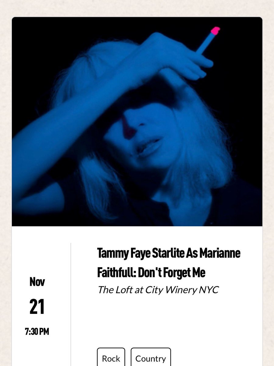 TAMMY FAYE STARLITE IN
“MARIANNE FAITHFULL: DON’T FORGET ME”
At THE LOFT AT CITY WINERY
FRIDAY, 11/21, 7PM
WITH ESZTER BALINT, RICHARD FERIDUN, KEITH HARTEL, DAVID NAGLER
AND BARRY REYNOLDS
DIRECTED BY MICHAEL SCHIRALLI
FOR TICKETS: citywinery.com/new-york-city/…