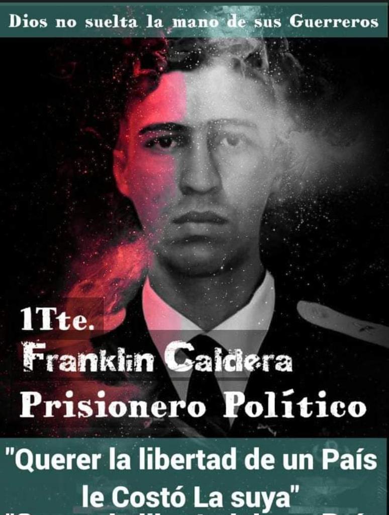 El SECUESTRO de mi amado hijo Ptte.
Franklin Caldera Martinez se realizó en Territorio Colombiano por funcionarios de la DGCIM y el ELN, siendo sometido a tratos crueles inhumanos. Hoy suma 1650 días tras las rejas injustamente.
No más!!!

"Por una Venezuela Libre y sin Presos