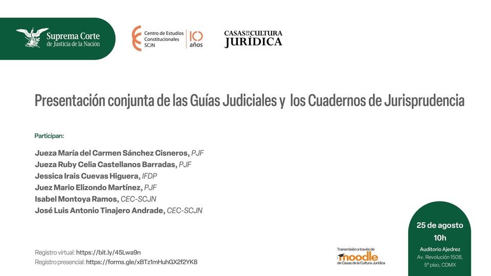 Casas de la Cultura Jurídica, SCJN (@ccjscjn) on Twitter photo 📚 Presentación de Guías Judiciales y Cuadernos de Jurisprudencia
Conoce cómo consultar y aplicar la jurisprudencia en distintas materias del derecho.
🗓 25 de agosto | 10:00 h (CDMX)
💻 Registro virtual: bit.ly/45Lwa9n
En colaboración con el <a href="/CEC_SCJN/">Centro de Estudios Constitucionales</a> 📚 Presentación de Guías Judiciales y Cuadernos de Jurisprudencia
Conoce cómo consultar y aplicar la jurisprudencia en distintas materias del derecho.
🗓 25 de agosto | 10:00 h (CDMX)
💻 Registro virtual: bit.ly/45Lwa9n
En colaboración con el <a href="/CEC_SCJN/">Centro de Estudios Constitucionales</a>