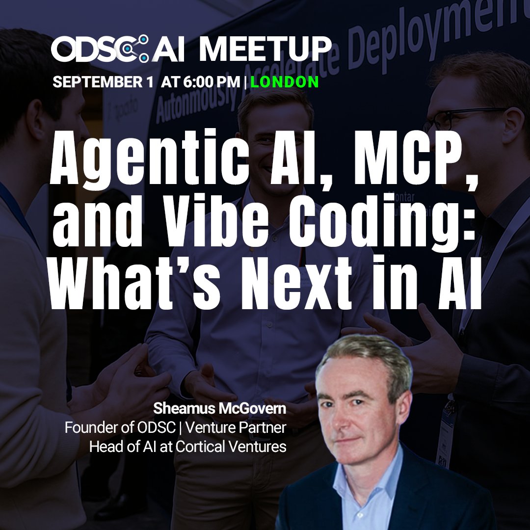_odsc's tweet photo. π’ London AI community β join us Sept 1 for our first in-person #ODSCMeetup of 2025!
Topic: Agentic AI, MCP & vibe coding w/ ODSC founder @sheamusmcgov. Talks, Q&A, networking + snacks.
π 6β8 PM | π London
RSVP β https://t.co/lgOKY6a9Dt
#LondonAI #AgenticAI https://t.co/nPJl0ulKz2