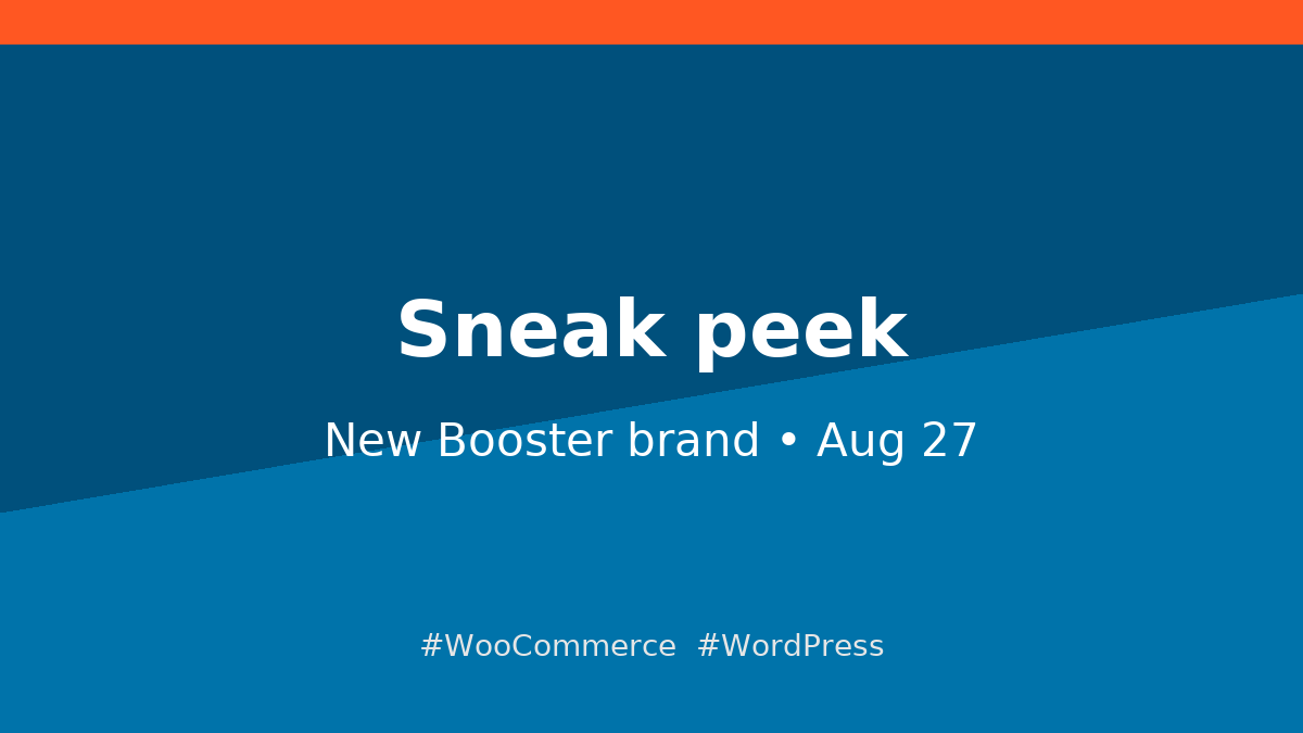 BoosterForWoo's tweet photo. New look. Same Booster under the hood.
Full reveal Aug 27.
#WooCommerce #WordPress https://t.co/wVVNbVDwjm