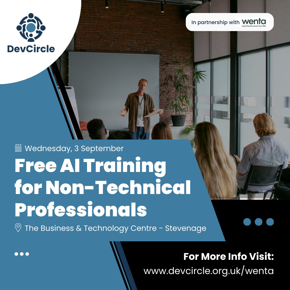 devcircleuk's tweet image. AI is here to stay. Learn how to use it confidently in your everyday work.

Join our FREE AI Training for Non-Technical Professionals on the 3rd of September, Stevenage in partnership with wenta. Register now devcircle.org.uk/wenta

#DevCircleUK #BuildInfluence #TechForGood