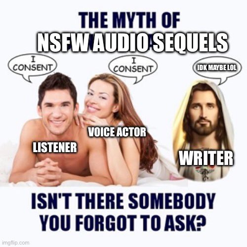 It always cracks me up when listeners beg the VA for a sequel to my filled scripts and they’re like “idk dude I didn’t write it lmao”