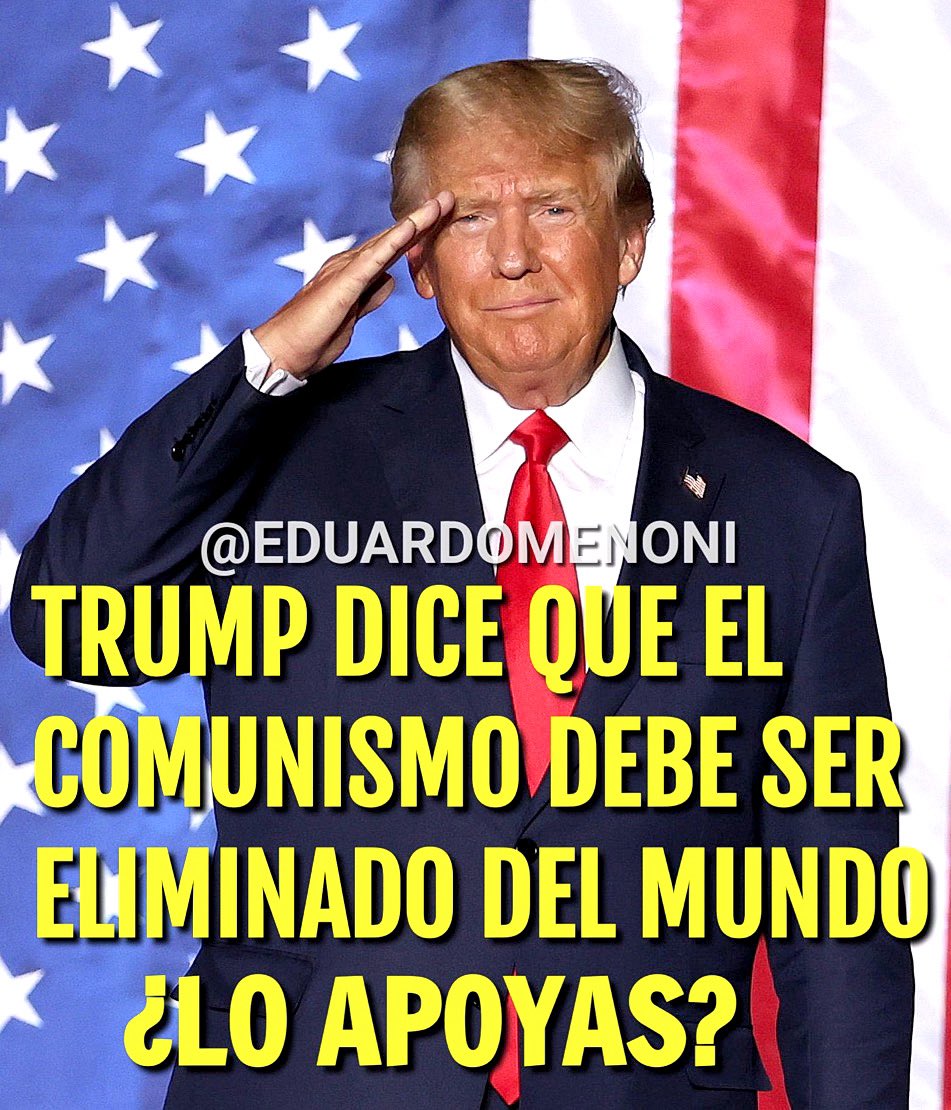 Sin duda hay que acabar con el comunismo, ¿estás conmigo y con Donald Trump? 🇺🇸