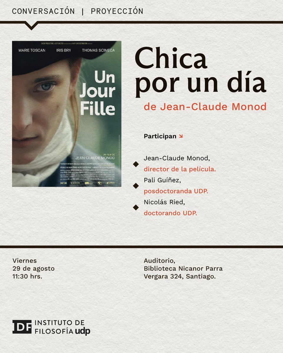 🗓️#FilosofíaUDP te invita el 29 de agosto a las 11:30 hrs. a la conversación + proyección de "Chica por un día" de Jean-Claude Monod🎥🗣️

En la instancia participarán Jean-Claude Monod, director de la película; Pali Guíñez, posdoctoranda UDP; y Nicolás Ried, doctorando UDP💬
#UDP