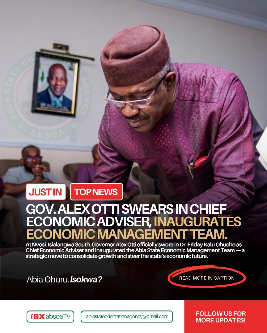 absoaTv's tweet photo. On Aug 18, Gov. Alex Otti swore in Dr. Friday Kalu Ohuche as Chief Economic Adviser & inaugurated the Stateโs Economic Management Team at Nvosi, Isialangwa South.
With this move, Abia is set for focused economic growth & stronger foundations.
#NewAbia #AbiaState #ABSOA #Absoatv https://t.co/qmhu06xuCn