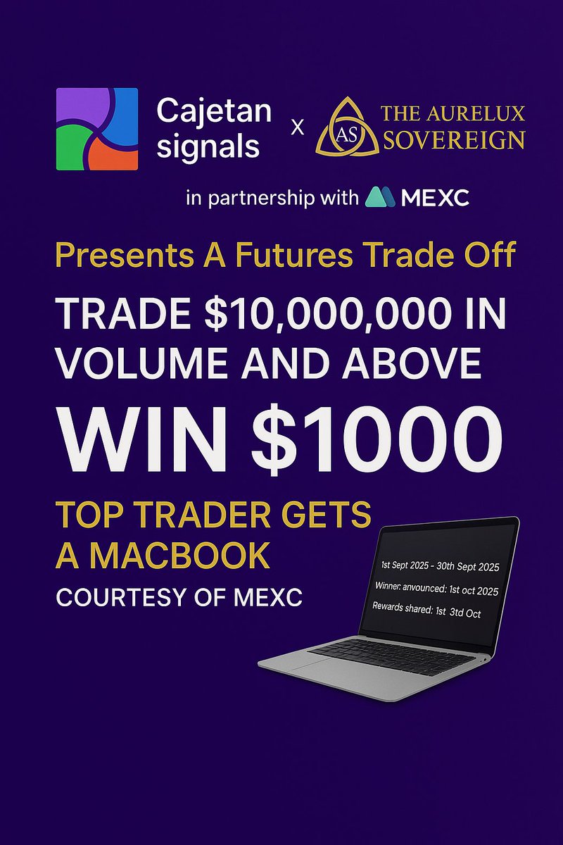 CAJETANSIGNALS's tweet photo. The Trading Competition You Can’t Miss!
Join Cajetan Signals in partnership with MEXC for an epic Futures trade off challenge.

Starting 1st of September 2025
Till 30th of September 2025

💰 $3,000 in cash prizes up for grabs and A💻 MacBook for the Top#1 Trader

✅ How to Enter: https://t.co/OGKaE5U7HY