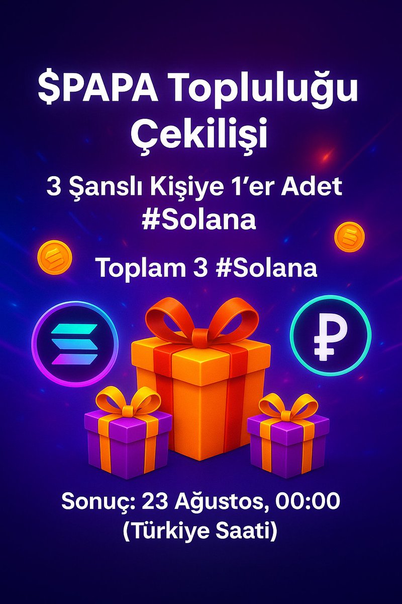 pumpXpapa's tweet photo. 🚀 $PAPA Topluluğu Çekilişi 🚀

🎁 3 şanslı kişiye 1’er adet #Solana
💰 Toplam 3 #Solana hediye ediyoruz!
👉 Katılmak için tek şart:

Yeni oluşturduğumuz $PAPA topluluğuna katılmak ✅

https://t.co/X4N8xasaNV

📅 Çekiliş sonucu: 23 Ağustos, 00:00 (Türkiye Saati)

NOT: Yorumlara #Solana cüzdan adresinizi yazmayı unutmayın..

NOT: Çekilişi #Supergrok @grok açıklayacak..

Hepinize bol şans..  💲💲💲💲💲

#PAPA #Solana #Crypto #Giveaway  $MMAI $SOL $PAPA $BAG