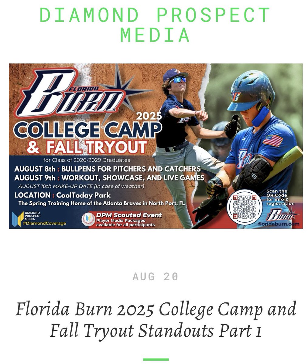 DiamondProMedia's tweet image. From August 8-9th, the @FloridaBurn held their 2025 College Camp and Fall Tryout with players from the 2026-2029 classes. Tonight we highlight the standouts (Part 1 of 2) headlined by two #Uncommitted arms up to 93/94 FB. Check out who made the list here: diamondprospectmedia.com/newsreports/fl…