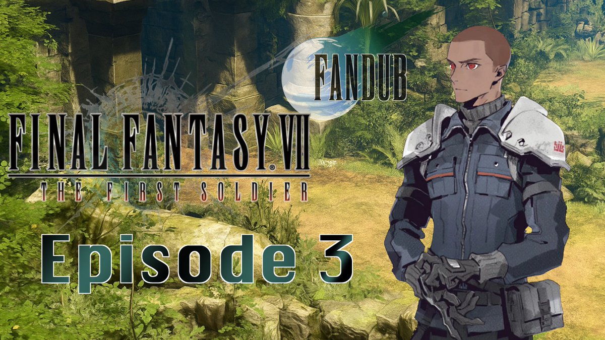 FFVIIFandub's tweet photo. Episode 3 of The First Soldier fandub is here!
---
Episode > https://t.co/leGqXyAmRK
---
#thefirstsoldier #FF7EC #fandub https://t.co/F4sAr67qLG