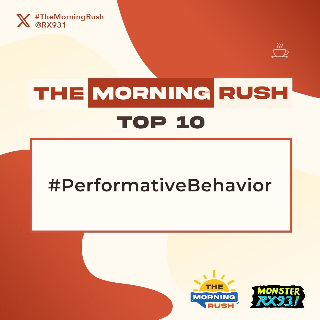 RX931's tweet photo. Our Top 10 for today: #PerformativeBehavior - thanks @sigamstar27 for the topic! Please include #TheMorningRush and #PerformativeBehavior in all your posts! https://t.co/FpLqGsTvLe