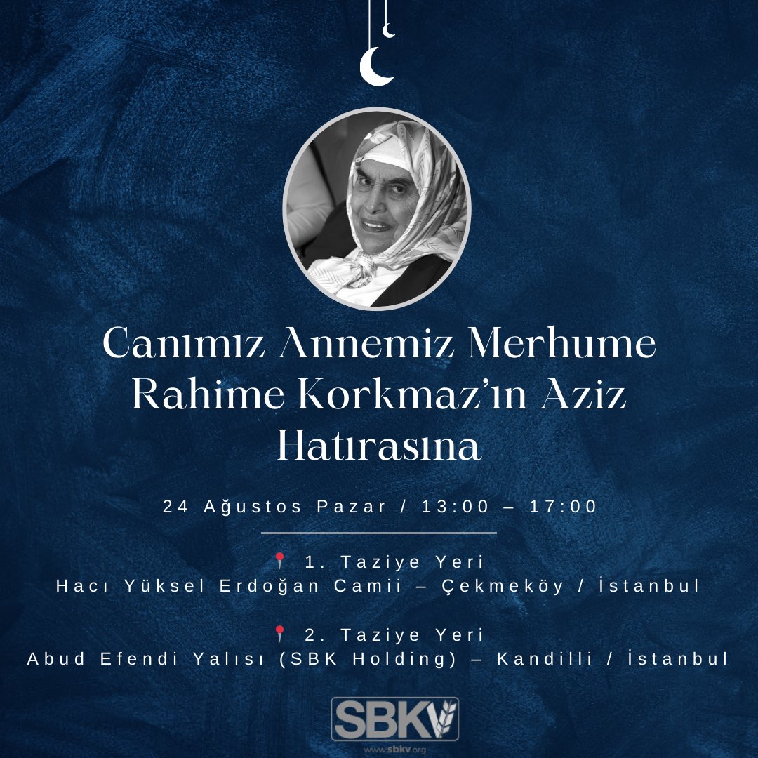 Canımız Annemiz Merhume Rahime Korkmaz’ın Aziz Hatırasına

Bizleri dünyaya getiren, sevgisiyle büyüten, duasıyla ayakta tutan kıymetli annemiz Rahime Korkmaz’ın ruhu için düzenlenecek Mevlid-i Şerif ve taziye merasimlerine sizleri davet ediyoruz.

📍 1. Taziye Yeri
Hacı Yüksel