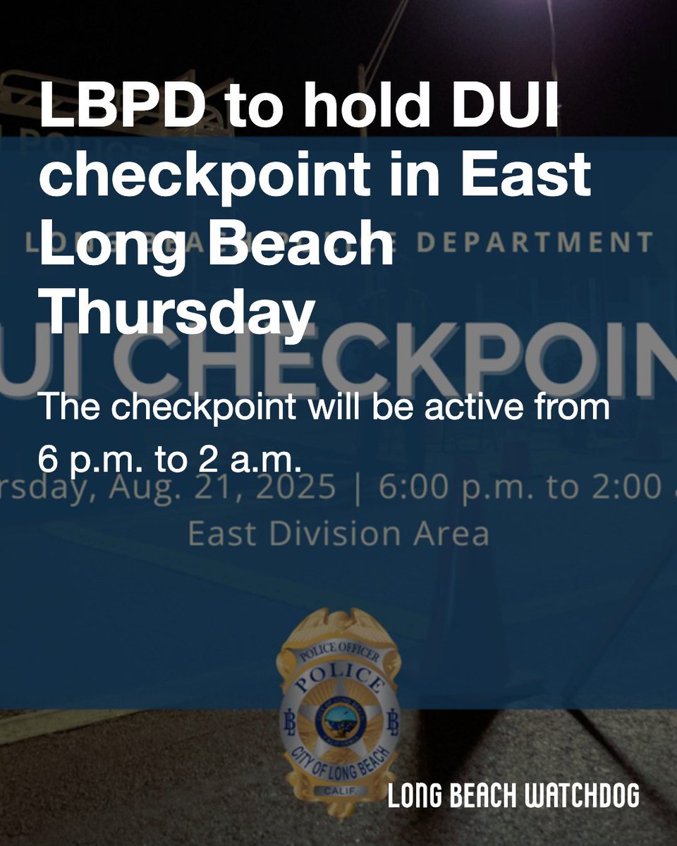 The Long Beach Police Department will hold a DUI/Driver License checkpoint in its East Division area on Thursday, Aug. 21.

Read more on the Watchdog. lbwatchdog.com/lbpd-to-hold-d…