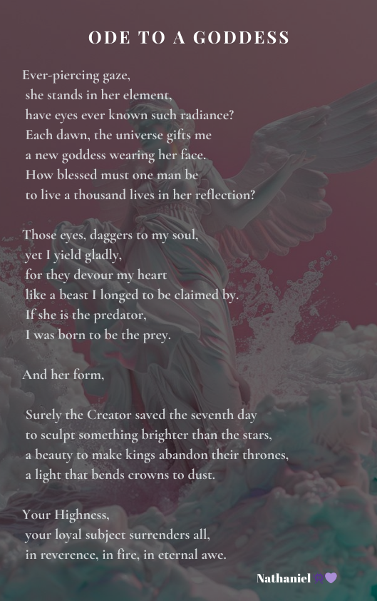 An Ode to a Goddess
where beauty becomes divinity, and divinity wears human skin, where every gaze, a prophecy, and every breath, a hymn. Where her presence bends stars and summons worship.
A prayer disguised as poetry.