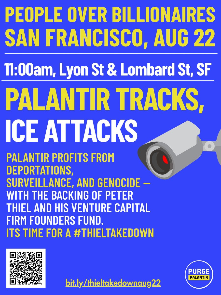 BAY AREA: This Friday, August 22 kicks off the National #ThielTakedown Week of Action against surveillance tech giant Palantir and it's billionaire founder Peter "Peeping Thiel."   

Join us in protesting outside Thiel's VC firm in SF's Presidio. 

👉bit.ly/thieltakedowna…