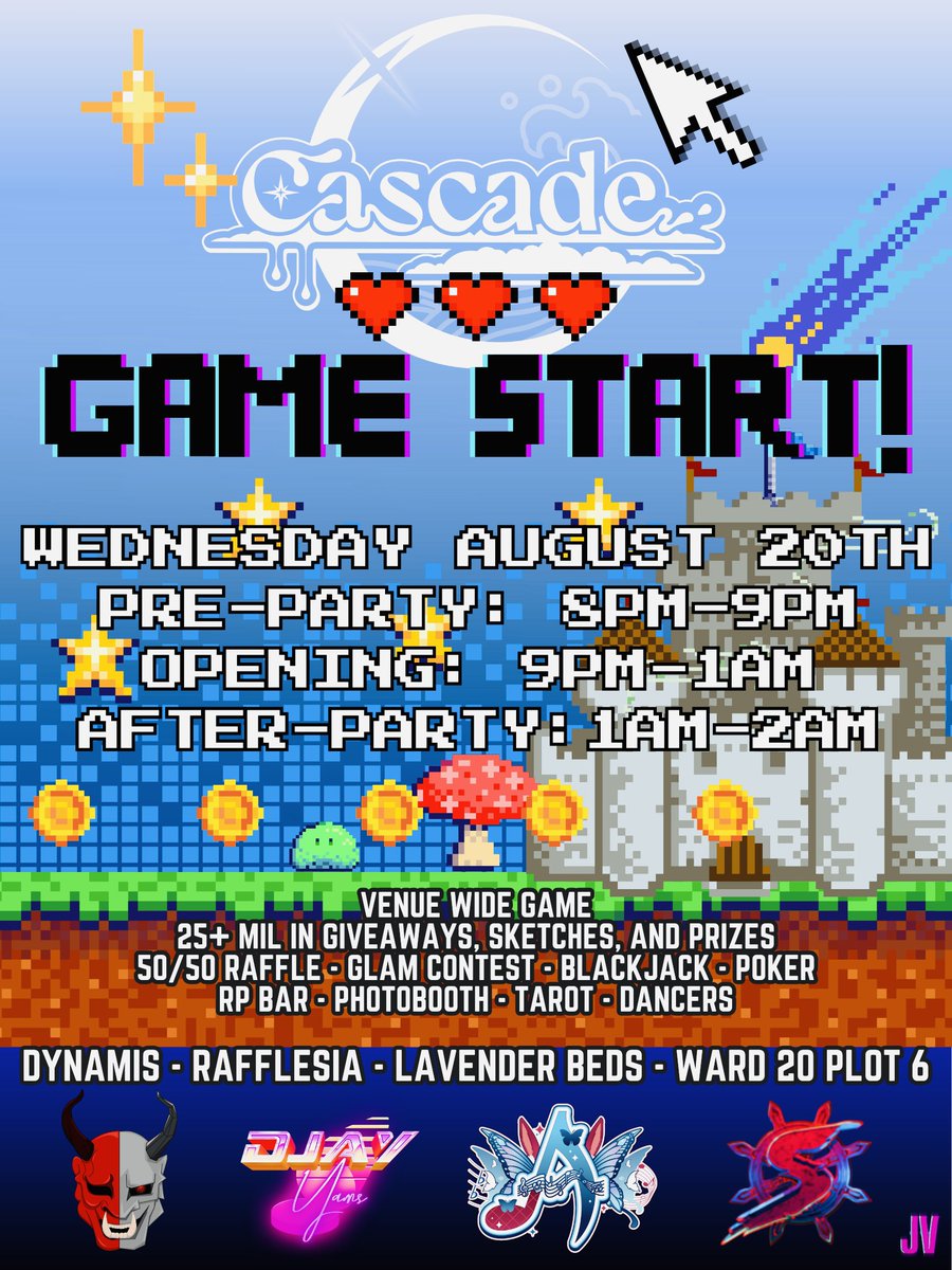 CascadeXIV (@cascadexiv) on Twitter photo Cascade - *Game Start!*
8:00pm-2:00am EST
Dynamis-Rafflesia-LB-W20-P6
- 25m+ in Art, Prizes & Giveaways
- Score Striker Venue Game
- Contests
- Thematic Photobooth
- Gamba
- Tarot
- RP Bar
- And more!
#FFXIV
Music: <a href="/Devil_Cyborg/">Devil Cyborg</a>,<a href="/djayYAMS/">djayYAMS</a>,<a href="/AemiliaSatella/">Aemilia 🦋🎵</a> & <a href="/SWAGEsound/">SWAGEYNO$</a>
Flyer: JV Cascade - *Game Start!*
8:00pm-2:00am EST
Dynamis-Rafflesia-LB-W20-P6
- 25m+ in Art, Prizes & Giveaways
- Score Striker Venue Game
- Contests
- Thematic Photobooth
- Gamba
- Tarot
- RP Bar
- And more!
#FFXIV
Music: <a href="/Devil_Cyborg/">Devil Cyborg</a>,<a href="/djayYAMS/">djayYAMS</a>,<a href="/AemiliaSatella/">Aemilia 🦋🎵</a> & <a href="/SWAGEsound/">SWAGEYNO$</a>
Flyer: JV