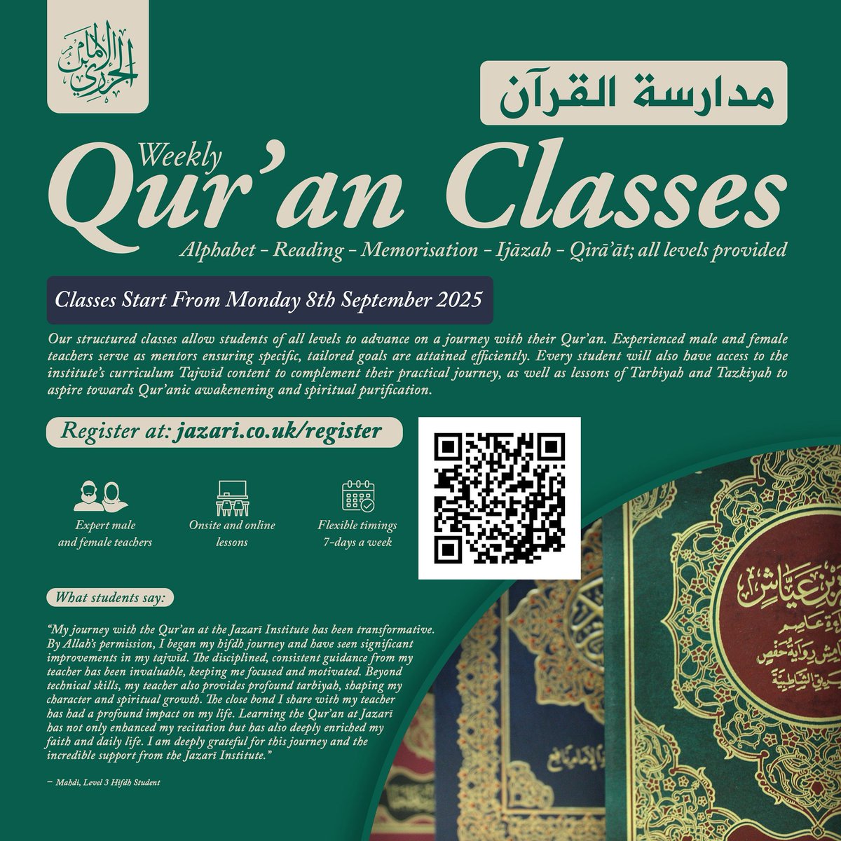 JazariUK's tweet photo. 🎓 NEW ACADEMIC YEAR 2025/26

✨ Registration open to ALL!

Begin your Qur’an Journey this September, term starts Monday 8th

🔸 Flexible timings
🔸 Catering for all levels
🔸 Study Onsite or Online

✍🏽 Register now:
https://t.co/tCcw41WfMm https://t.co/Wiu3HutmZP