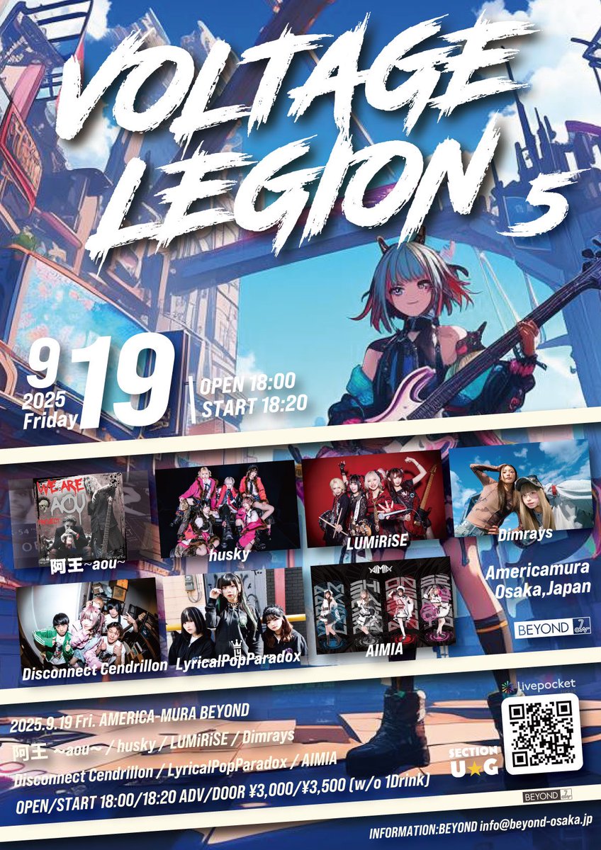 09/19(金)
アメリカ村 BEYOND
Section U.G Presents VOLTAGE LEGION vol.5

[OPEN/START] 18:00/18:20
[料金] ADV/DOOR ￥3,000/¥3,500(別途1Drink代金¥700-必要)

Livepocket
t.livepocket.jp/e/250919vl5
予約開始08/21 20:00〜

#リリパラライブ情報