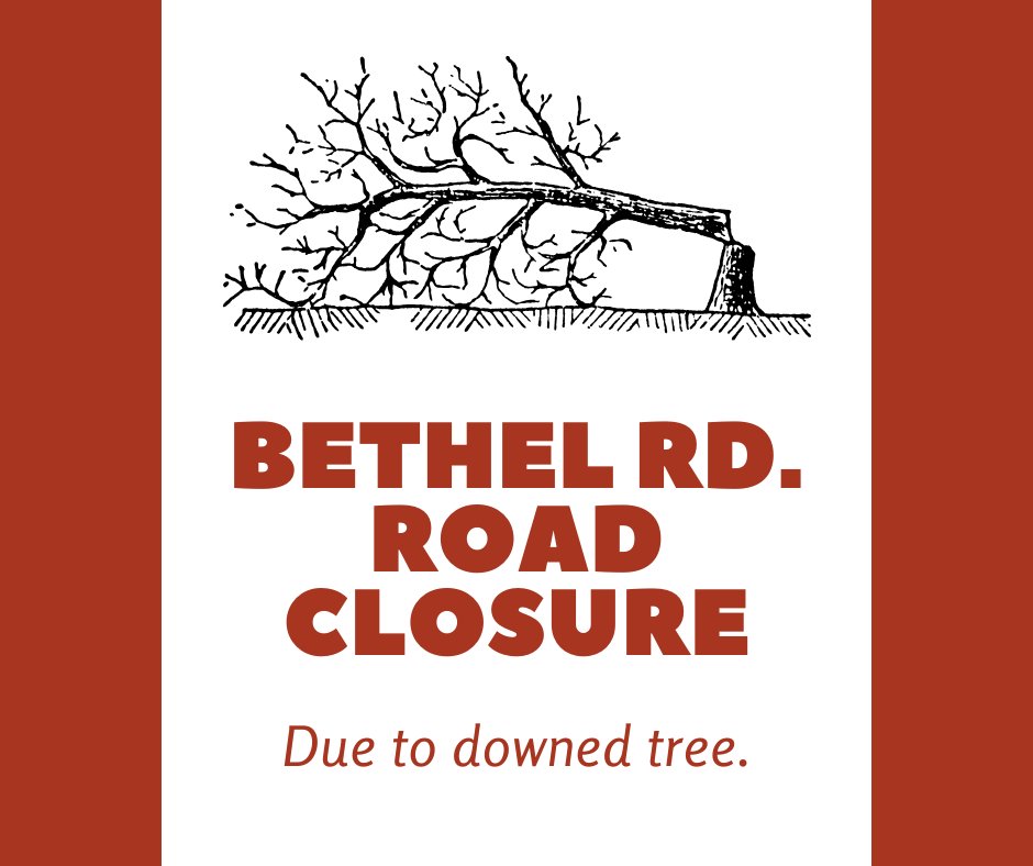 08/20/2025 2:30 pm - TRAFFIC ALERT: Bethel Road is closed near 53 Bethel Road due to a fallen tree entangled with wires.